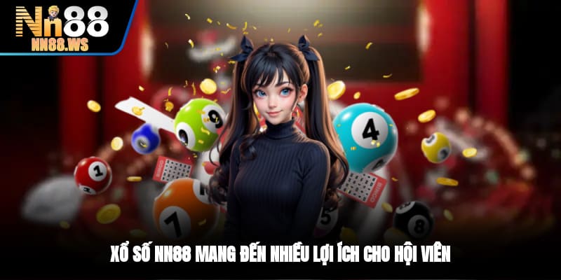 Xổ số NN88 mang đến nhiều lợi ích cho hội viên